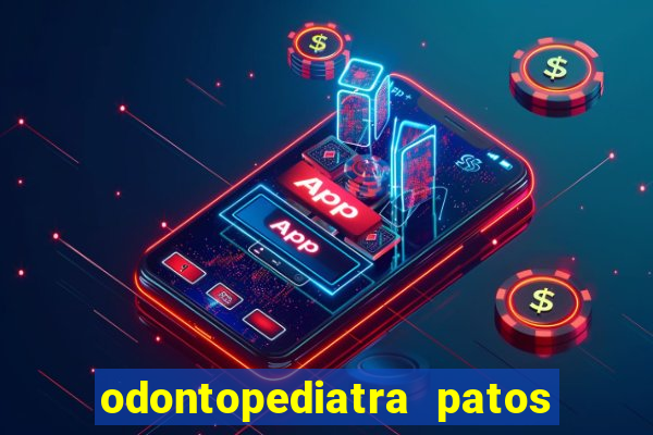 odontopediatra patos de minas